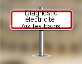 Diagnostic électrique à Aix les Bains